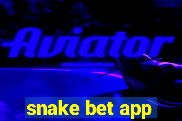 snake bet app